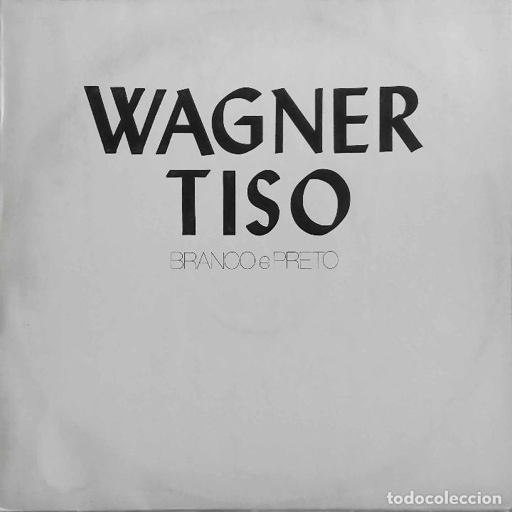 Discos de vinilo: WAGNER TISO, BRANCO E PRETO. LP BRASIL - Foto 1