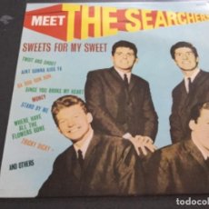 Discos de vinilo: THE SEARCHERS - SWEETS FOR MY SWEET 