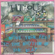Discos de vinilo: HITHOUSE, MOVE YOUR FEET..., BOY RECORDS,1989. -SINGLE PROMO SOLO CARA A-