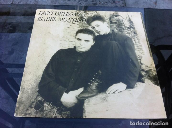 Discos de vinilo: PACO ORTEGA E ISABEL MONTERO (LP) 1988, ESPA&Ntilde;A - Foto 1