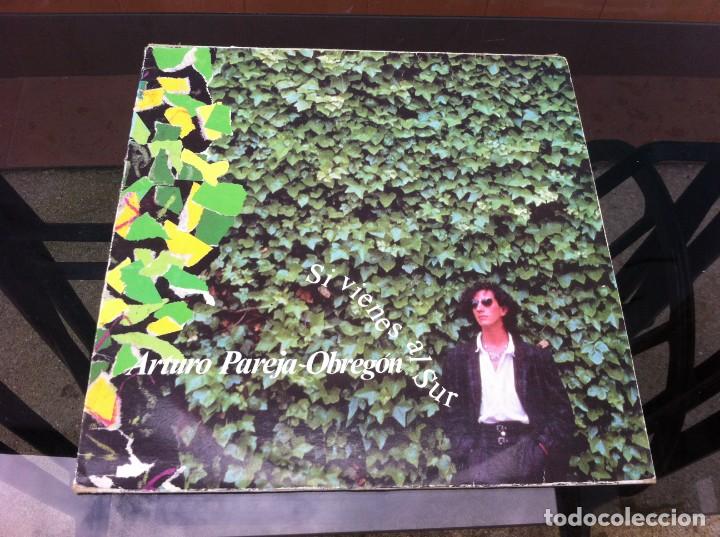 Dischi in vinile: ARTURO PAREJA-OBREG&Oacute;N. SI VIENES AL SUR. (LP) 1985, ESPA&Ntilde;A. CON ENCARTE