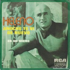 Discos de vinilo: HELENO, ANOCHE TE VI..., (RCA,1972) -PROMO LABEL BLANCO- SINGLE