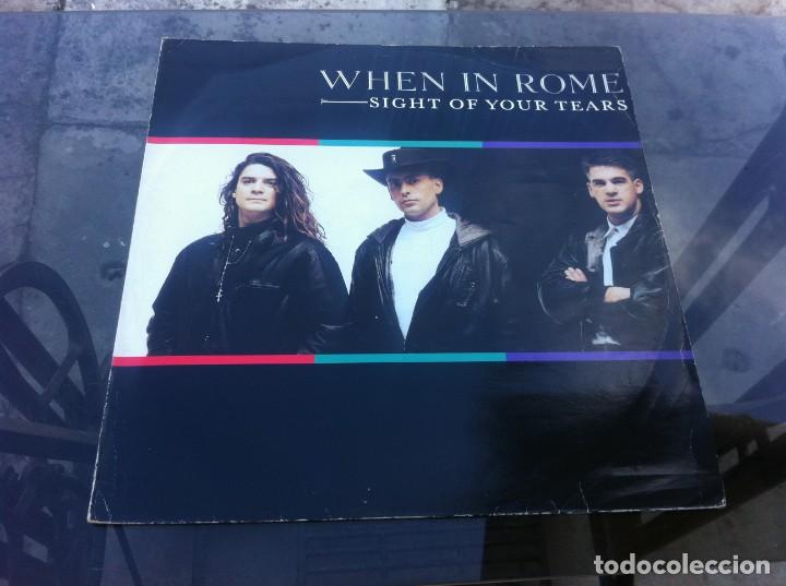 Disques de vinyle: MAXI SINGLE. WHEN IN ROME. SIGHT OF YOUR TEARS. 1989