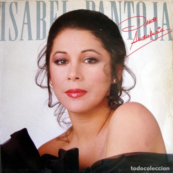Discos de vinilo: ISABEL PANTOJA. Desde Andaluc&iacute;a. - Foto 1