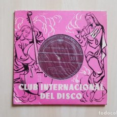 Discos de vinilo: CLUB INTERNACIONAL DEL DISCO - BRAHMS - DANZAS HUNGARAS NUM. 5 Y 6 - SINGLE - VINILO - 1961
