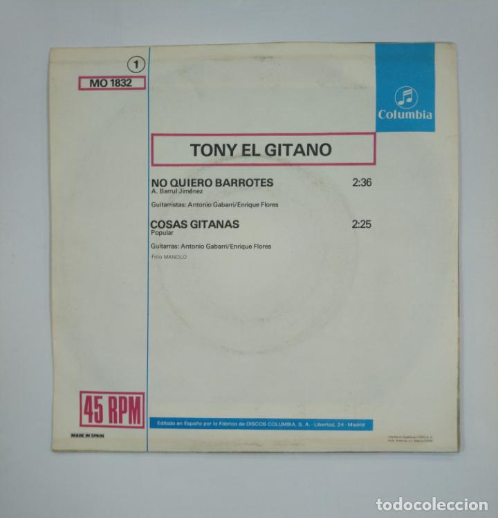 Discos de vinilo: TONY EL GITANO. - NO QUIERO BARROTES / COSAS GITANAS. - SINGLE. TDKDS13 - Foto 2