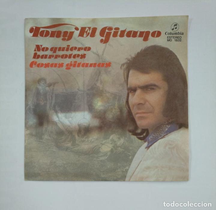 Discos de vinilo: TONY EL GITANO. - NO QUIERO BARROTES / COSAS GITANAS. - SINGLE. TDKDS13 - Foto 1