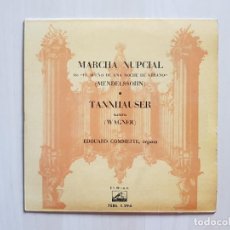 Discos de vinilo: MARCHA NUPCIAL - TANNHAUSER - EDOUARD COMMETTE - SINGLE - VINILO - LA VOZ DE SU AMO - 1958