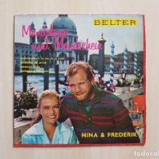 Discos de vinilo: NINA Y FREDERIK - MANDOLINEN UND MONDSCHEIN - SINGLE - VINILO - BELTER - 1960