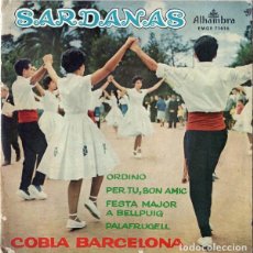 Discos de vinilo: COBLA BARCELONA ?– SARDANAS: ORDINO + 3 TEMAS - EP ALHAMBRA SPAIN 1961. Lote 165141758