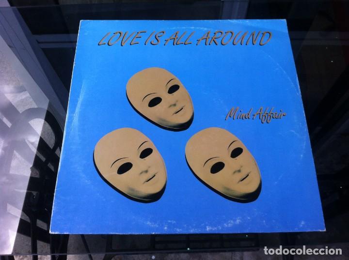 Disques de vinyle: MAXI SINGLE. MIND AFFAIR.  LOVE IS ALL AROUND. 1994, ITALY