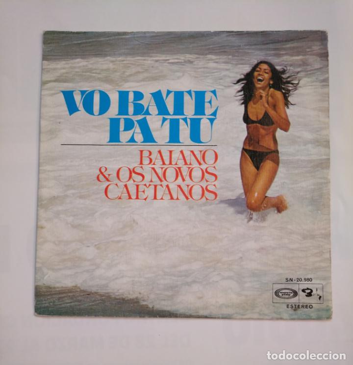 Disques de vinyle: BAIANO & OS NOVOS CAETANOS. VO BATE PA TU. SINGLE. TDKDS13