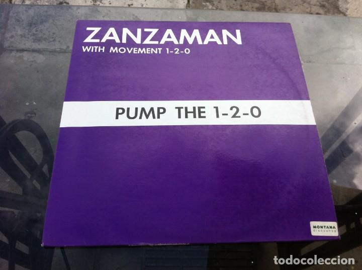 Vinyl records: MAXI SINGLE. ZANZAMAN WITH MOVEMENT 1-2-0.  PUMP THE 1-2-0. 1991, ESPA&Ntilde;A