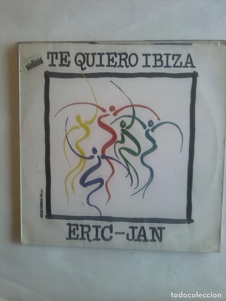 Discos de vinilo: ERIC-JAN TE QUIERO IBIZA - Foto 1