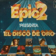 Discos de vinilo: LP. EPIC 2. PRESENTA EL DISCO DE ORO. (P/B72). Lote 363827810