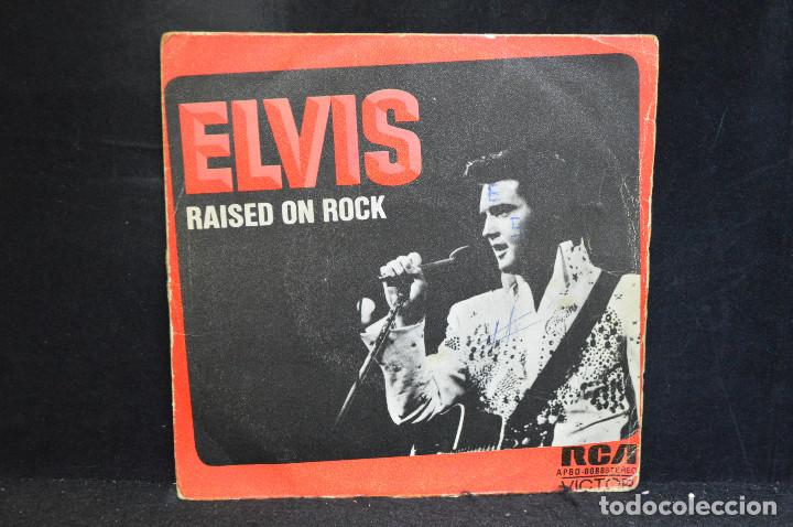 Discos de vinilo: ELVIS - RAISED ON ROCK / FOR OL&acute;TIMES SAKE - SINGLE - Foto 1