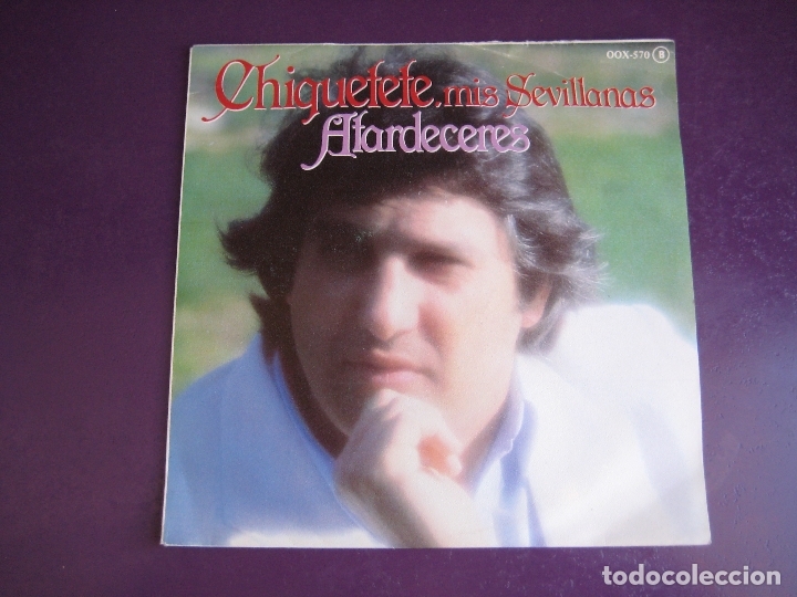 Discos de vinilo: Chiquetete - Sevillanas - Sg ZAFIRO 1983 Atardeceres / mis dos cari&ntilde;os CANCION ESPA&Ntilde;OLA NUEVA COPLA