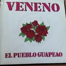 Discos de vinilo: VENENO-EL PUEBLO GUAPEAO + ESTARAS COPADA SINGLE VINILO 1989 SPAIN. Lote 165895282