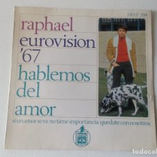 Discos de vinilo: RAPHAEL. EUROVISION '67. HABLEMOS DEL AMOR. (EP SINGLE VINILO / ORIGINAL DE 1967. Lote 166000054