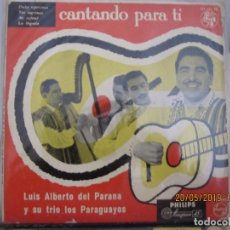Discos de vinilo: LUIS ALBERTO DEL PARANA Y SU TRIO LOS PARAGUAYOS CANTANDO PARA TÍ DULCE ESPERANZA - TÚS LAGRIMAS MI. Lote 272935603
