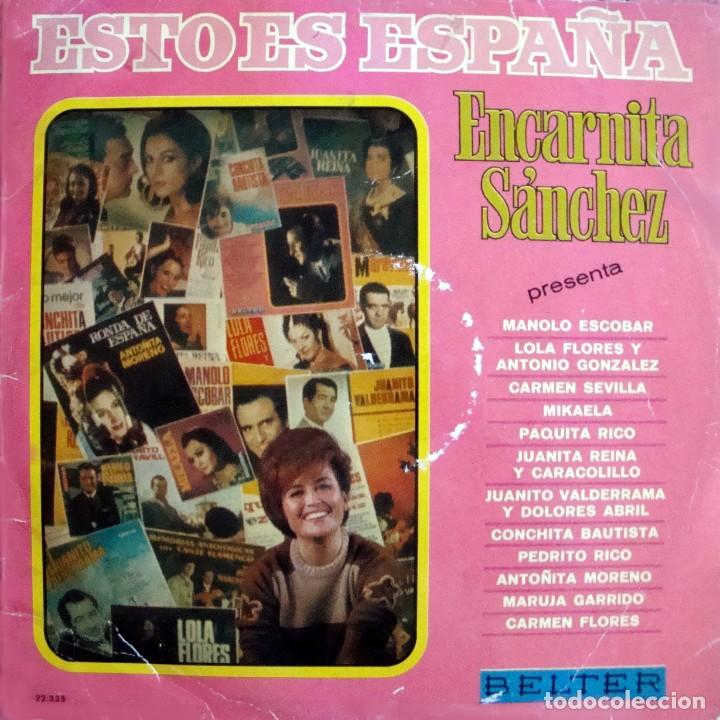 Discos de vinilo: ESTO ES ESPA&Ntilde;A - Selecci&oacute;n de ENCARNITA S&Aacute;NCHEZ. - Foto 1