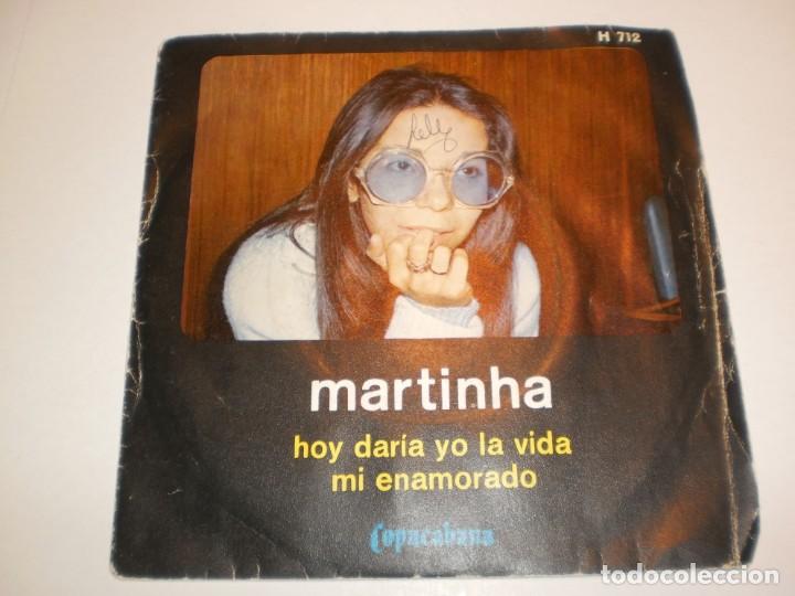 Disques de vinyle: single martinha. hoy dar&iacute;a yo la vida. mi enamorado. hispavox 1971 spain (probado y bien)