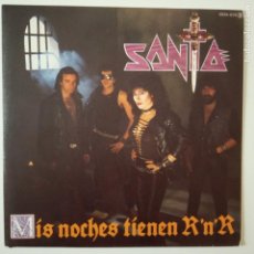 Discos de vinilo: SANTA- MIS NOCHES TIENEN R´N´R - SINGLE PROMO 1984- COMO NUEVO.. Lote 166617366