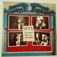 Discos de vinilo: STYX- TOO MUCH TIME ON MY HANDS - SPAIN PROMO SINGLE 1980 - VINILO COMO NUEVO.. Lote 166619646