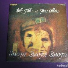 Discos de vinilo: BILL KEITH, JIM COLLIER SG GUIMBARDA 1980 SMOKE SMOKE SMOKE +1 FOLK BLUEGRASS COUNTRY. Lote 166623926