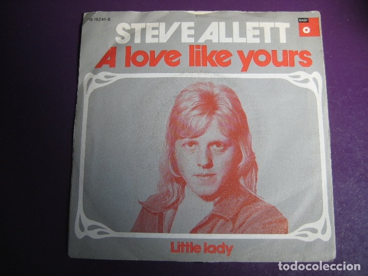 Dischi in vinile: Steve Allet &lrm;Sg BASF HOLANDA 1973 A Love Like Yours +1 HOLANDA POP 70'S
