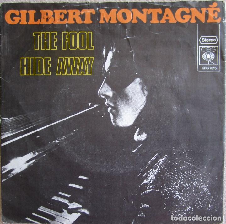 Discos de vinilo: GILBERT MONTAGN&Eacute;: THE FOOL / HIDE AWAY - Foto 1