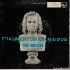 Discos de vinilo: BACH - FRAGMENTOS ESCOGIDOS (EP ESPAÑOL, RCA 1955). Lote 167100644