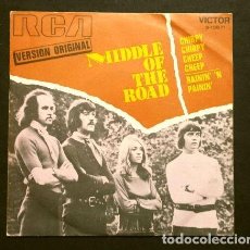 Discos de vinilo: MIDDLE OF THE ROAD (SINGLE 1971) CHIRPY CHIRPY CHEEP CHEEP