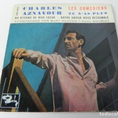 Discos de vinilo: EP CHARLES AZNAVOUR (LES COMEDIENS / TU N·AS PLUS + 2) BARCLAY-1962