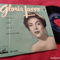 Discos de vinilo: GLORIA LASSO HOLA, QUE TAL/DOLORES/CERCA DE TI/BOLERO EN LA NOCHE 7'' EP 196? LA VOZ DE SU AMO. Lote 168403780