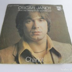 Discos de vinilo: SINGLE OSCAR JANOT (AÚN ES TIEMPO DE COMENZAR / CHARLOT) PHILIPS-1976. Lote 168550976