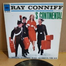 Discos de vinilo: RAY CONNIFF / 'S CONTINENTAL / EP - CBS-1962 / MBC. ***/***. Lote 169180936