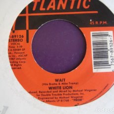 Dischi in vinile: WHITE LION ‎SG ATLANTIC 1987 EDICION ORIGINAL USA WAIT +1 HARD ROCK GLAM METAL . Lote 169240520