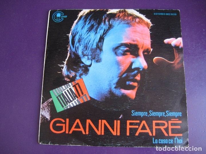 Disques de vinyle: Gianni Fare Sg CARNABY 1976 Siempre, Siempre, Siempre / La Casa Ce L&acute;hai ITALIA BALADA POP 70'S