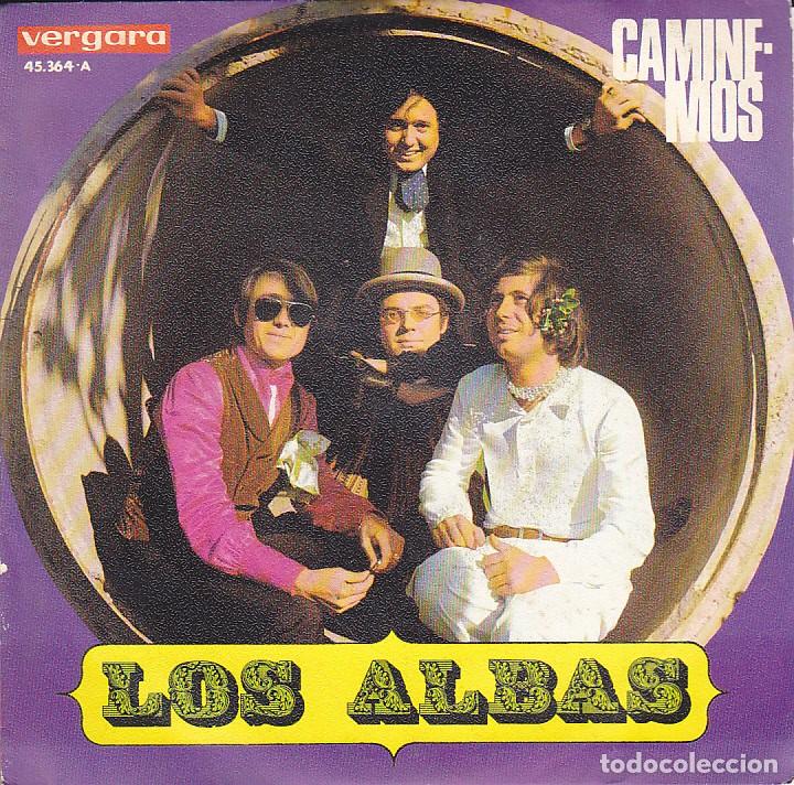 Discos de vinilo: SINGLE LOS ALBAS CAMINEMOS DISCOS VERGARA - Foto 1