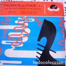 Discos de vinilo: VACANCES EN ITALIE 1 RICARDO SANTOS ET SON ORCHESTRE VIENI, VIENI EP 1957