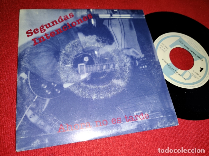 Vinyl-Schallplatten: SEGUNDAS INTENCIONES AHORA NO ES TARDE 7'' SINGLE 1991 SEPTIMA DOMINANTE RECORDS