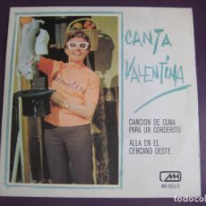 Discos de vinilo: CANTA VALENTINA - CHIRIPITIFLAUTICOS SG MH 1970 CANCION DE CUNA PARA UN CORDERITO + - TVE TELEVISION
