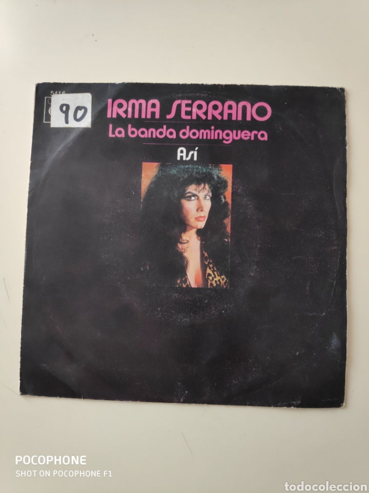 Disques de vinyle: CR IRMA SERRANO...SG-1970...LA BANDA DOMINGUERA + AS&Iacute;