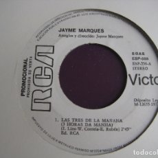 Dischi in vinile: JAYME MARQUES SG RCA PROMO 1977 LAS TRES DE LA MAÑANA / SO MUCH FEELING - JAZZ FUNK SOUL BRASIL. Lote 170641600