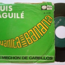 Discos de vinilo: LUIS AGUILE - JUANITA BANANA / UN MECHON DE CABELLO - SINGLE 1966 - LA VOZ DE SU AMO