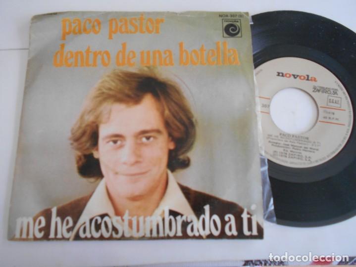 Discos de vinilo: PACO PASTOR-SINGLE DENTRO DE UN BOTELLA - Foto 1