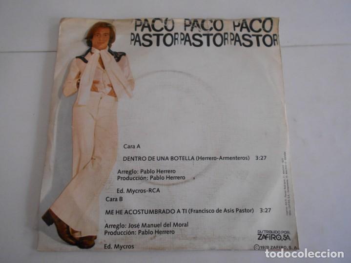 Discos de vinilo: PACO PASTOR-SINGLE DENTRO DE UN BOTELLA - Foto 2