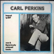 Discos de vinilo: CARL PERKINS. RARE & 9 PREVIOUSLY UNISSUED TRACKS. BOPCAT LP-207, HOLLAND 1975 LP MONO