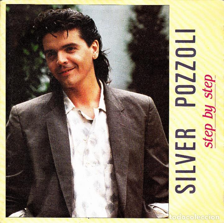 Discos de vinilo: SILVER POZZOLI - STEP BY STEP + STEP BY STEP DUB MIX SINGLE 1985 SPAIN - Foto 1